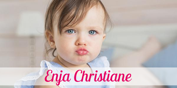 Namensbild von Enja Christiane auf vorname.com