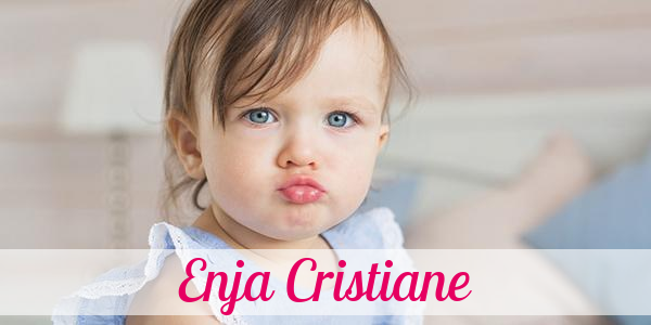 Namensbild von Enja Cristiane auf vorname.com