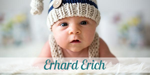 Namensbild von Erhard Erich auf vorname.com