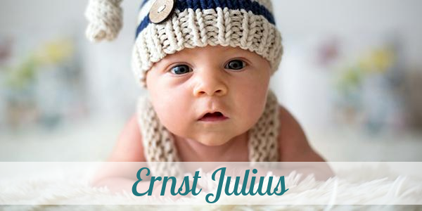 Namensbild von Ernst Julius auf vorname.com