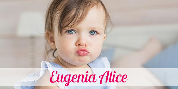 Namensbild von Eugenia Alice auf vorname.com
