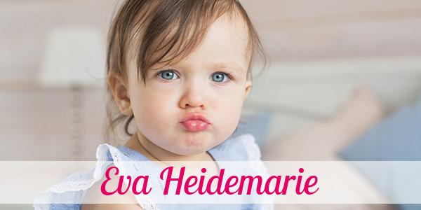 Namensbild von Eva Heidemarie auf vorname.com