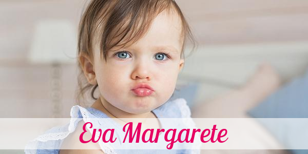 Namensbild von Eva Margarete auf vorname.com