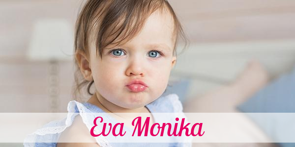 Namensbild von Eva Monika auf vorname.com