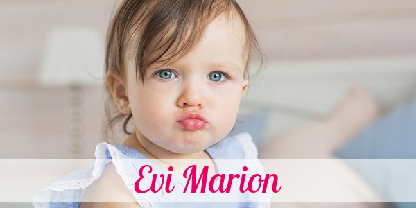 Namensbild von Evi Marion auf vorname.com