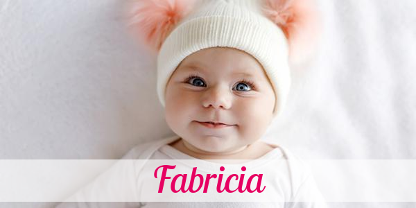 Namensbild von Fabricia auf vorname.com
