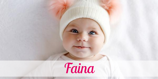 Namensbild von Faina auf vorname.com