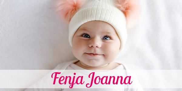 Namensbild von Fenja Joanna auf vorname.com