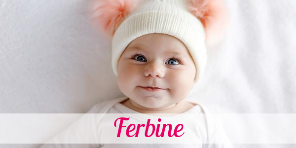 Namensbild von Ferbine auf vorname.com