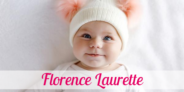 Namensbild von Florence Laurette auf vorname.com
