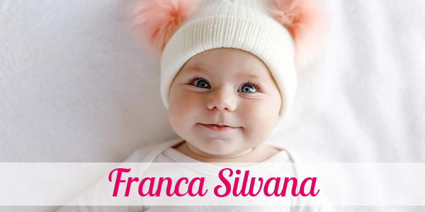 Namensbild von Franca Silvana auf vorname.com