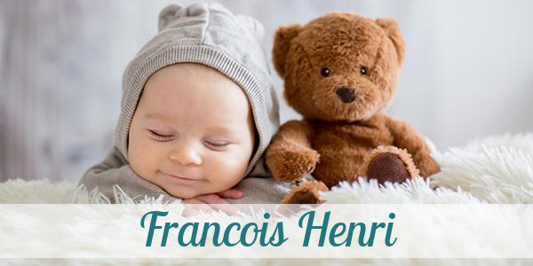 Namensbild von Francois Henri auf vorname.com
