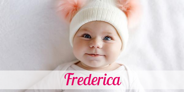Namensbild von Frederica auf vorname.com