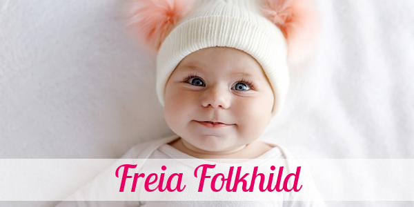 Namensbild von Freia Folkhild auf vorname.com