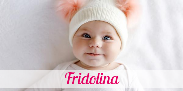 Namensbild von Fridolina auf vorname.com