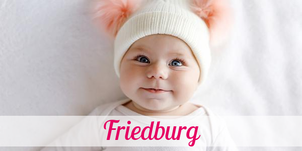 Namensbild von Friedburg auf vorname.com