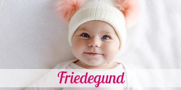 Namensbild von Friedegund auf vorname.com