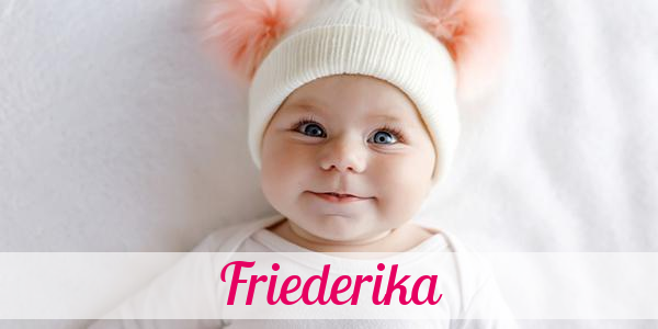 Namensbild von Friederika auf vorname.com
