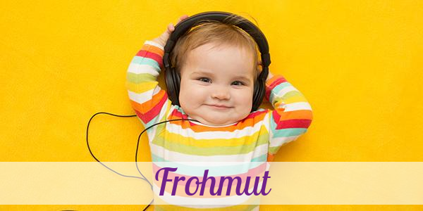 Namensbild von Frohmut auf vorname.com
