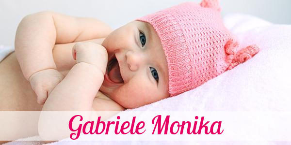 Namensbild von Gabriele Monika auf vorname.com