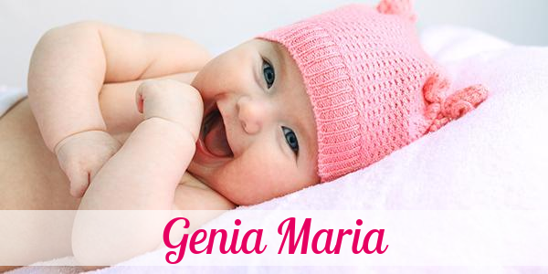 Namensbild von Genia Maria auf vorname.com