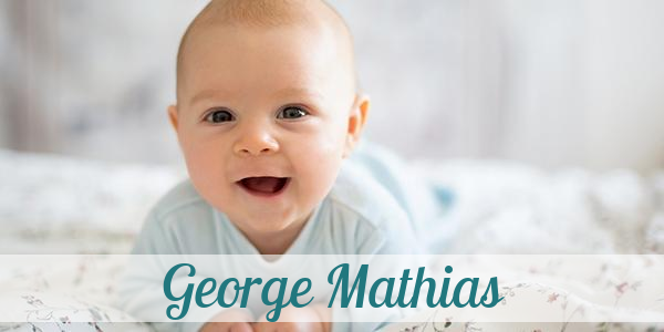 Namensbild von George Mathias auf vorname.com