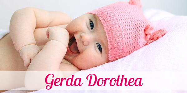 Namensbild von Gerda Dorothea auf vorname.com