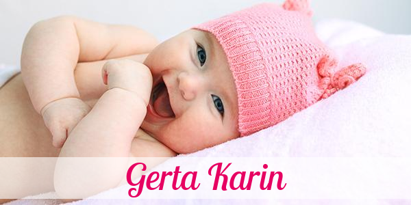 Namensbild von Gerta Karin auf vorname.com