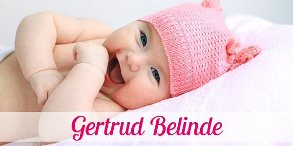 Namensbild von Gertrud Belinde auf vorname.com