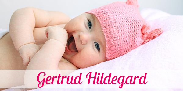 Namensbild von Gertrud Hildegard auf vorname.com