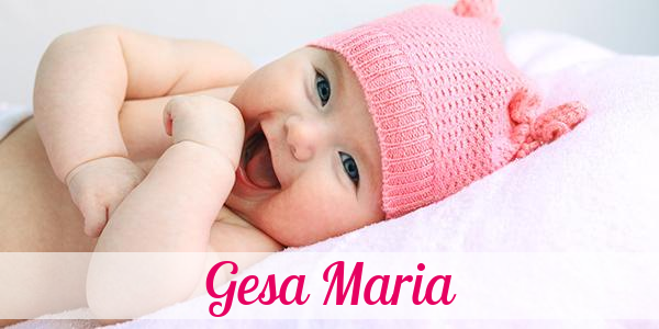 Namensbild von Gesa Maria auf vorname.com