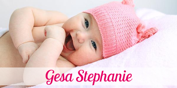 Namensbild von Gesa Stephanie auf vorname.com