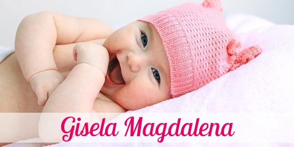 Namensbild von Gisela Magdalena auf vorname.com