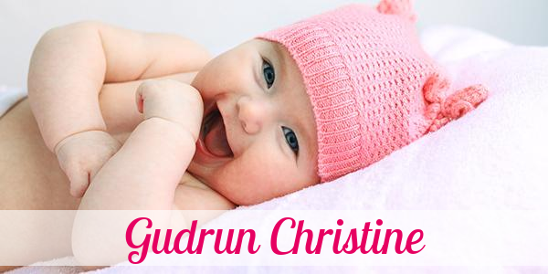 Namensbild von Gudrun Christine auf vorname.com