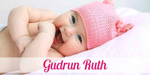 Namensbild von Gudrun Ruth auf vorname.com