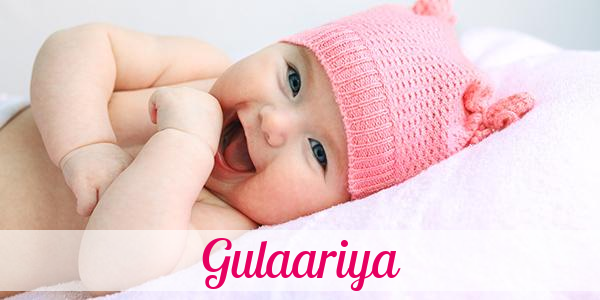 Namensbild von Gulaariya auf vorname.com