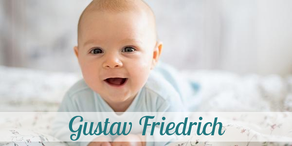 Namensbild von Gustav Friedrich auf vorname.com