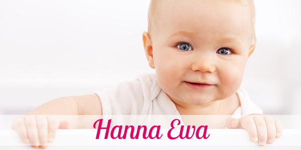 Namensbild von Hanna Ewa auf vorname.com
