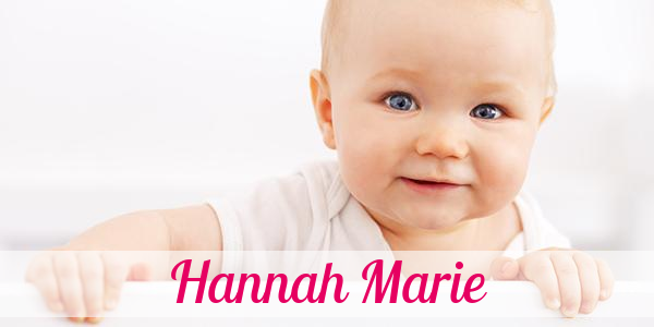 Namensbild von Hannah Marie auf vorname.com