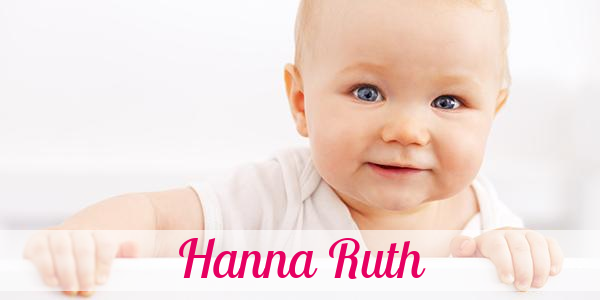 Namensbild von Hanna Ruth auf vorname.com