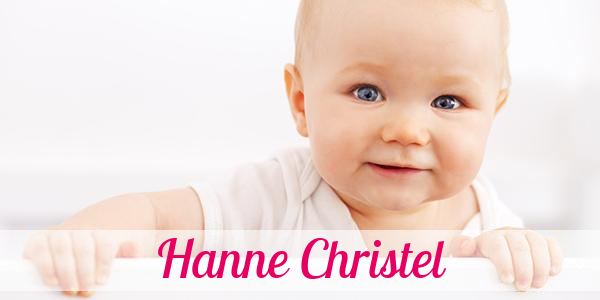 Namensbild von Hanne Christel auf vorname.com