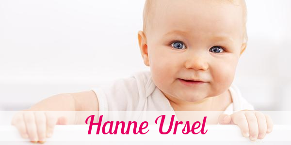 Namensbild von Hanne Ursel auf vorname.com