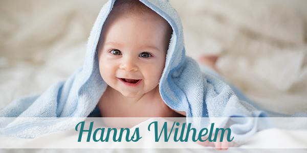 Namensbild von Hanns Wilhelm auf vorname.com