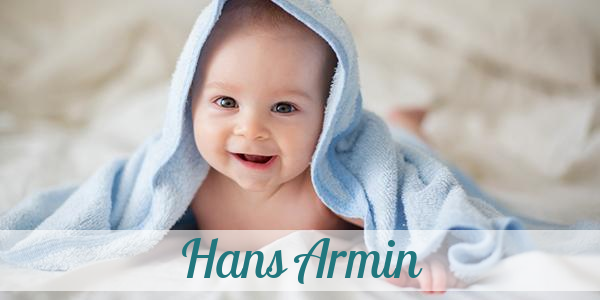 Namensbild von Hans Armin auf vorname.com