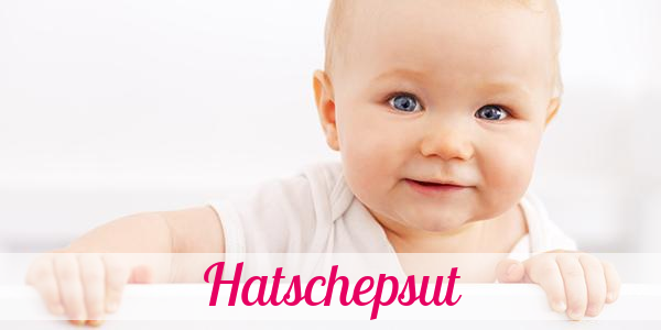 Namensbild von Hatschepsut auf vorname.com