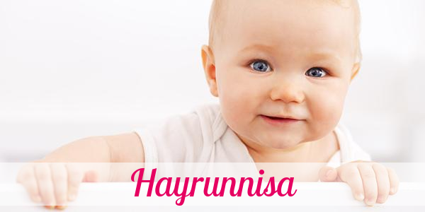 Namensbild von Hayrunnisa auf vorname.com