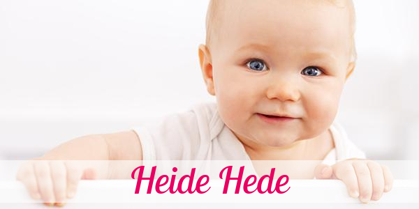 Namensbild von Heide Hede auf vorname.com