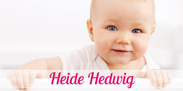 Namensbild von Heide Hedwig auf vorname.com