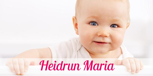 Namensbild von Heidrun Maria auf vorname.com
