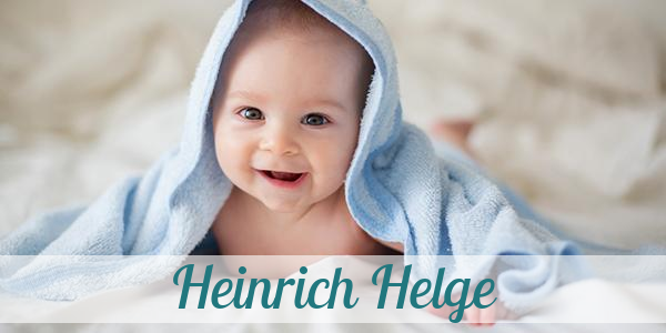 Namensbild von Heinrich Helge auf vorname.com